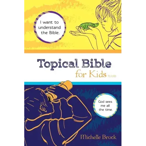 Topical Bible for Kids: Selected from New American Standard Bible - Paperback