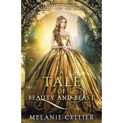 A Tale of Beauty and Beast: A Retelling of Beauty and the Beast - Paperback