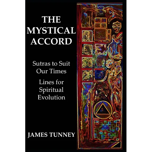 The Mystical Accord: Sutras to Suit our Times, Lines for Spiritual Evolution - Paperback