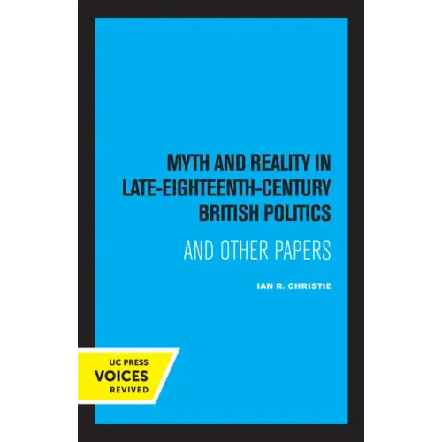 Myth and Reality in Late Eighteenth Century British Politics - Paperback
