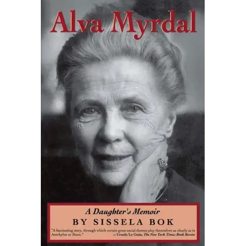 Alva Myrdal: A Daughter's Memoir - Paperback