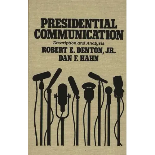Presidential Communication: Description and Analysis - Hardcover
