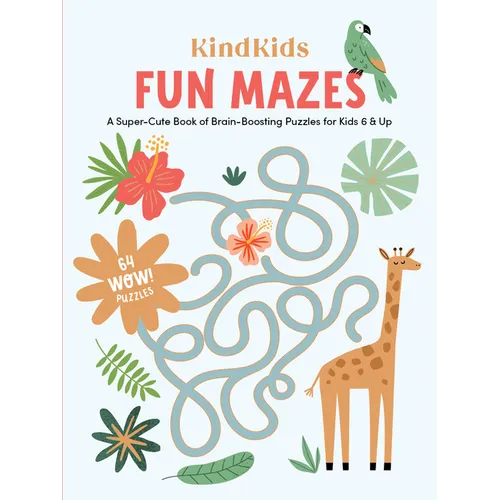 Kindkids Fun Mazes: A Super-Cute Book of Brain-Boosting Puzzles for Kids 6 & Up - Paperback