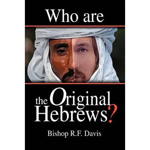 Who Are The Original Hebrews? - Paperback
