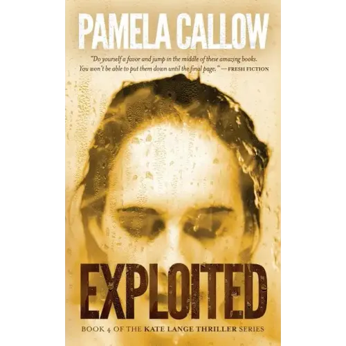 Exploited: Book 4 of the Kate Lange Thriller Series - Paperback