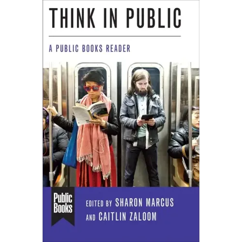 Think in Public: A Public Books Reader - Paperback