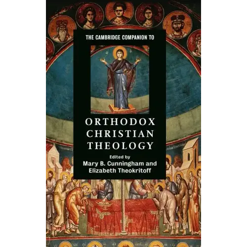 The Cambridge Companion to Orthodox Christian Theology - Hardcover