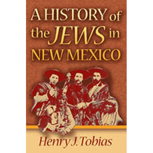 A History of the Jews in New Mexico - Paperback