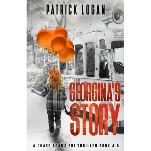 Georgina's Story (A Chase Adams FBI Thriller Book 4.5) - Paperback