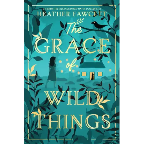 The Grace of Wild Things - Hardcover