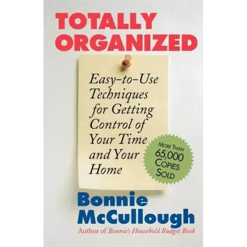 Totally Organized: The Bonnie McCullough Way - Paperback