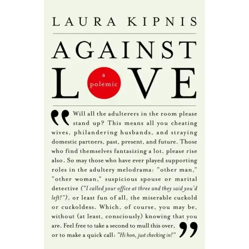 Against Love: A Polemic - Paperback