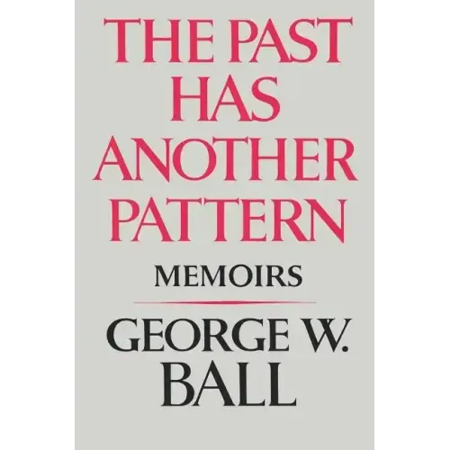 The Past Has Another Pattern: Memoirs - Paperback