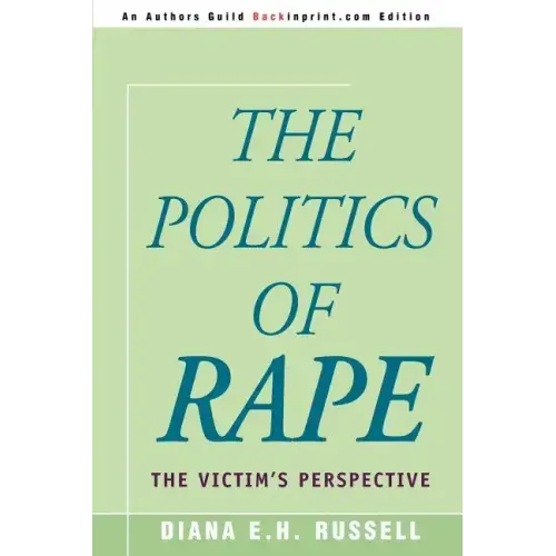 The Politics of Rape: The Victim's Perspective - Paperback