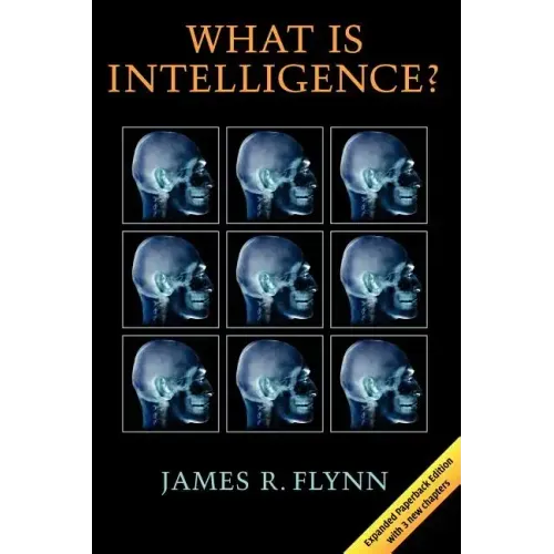What Is Intelligence?: Beyond the Flynn Effect - Paperback