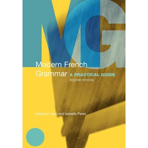 Modern French Grammar: A Practical Guide