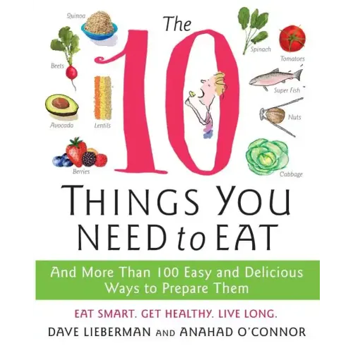 The 10 Things You Need to Eat - Paperback