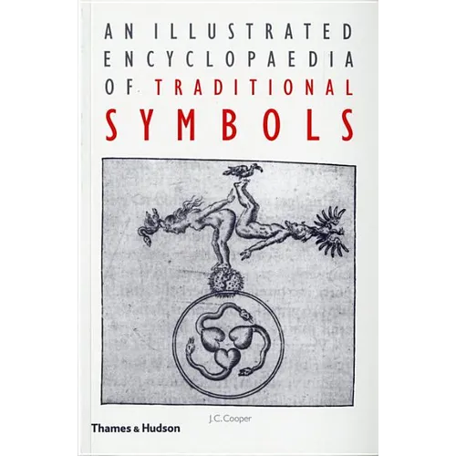 An Illustrated Encyclopaedia of Traditional Symbols - Paperback