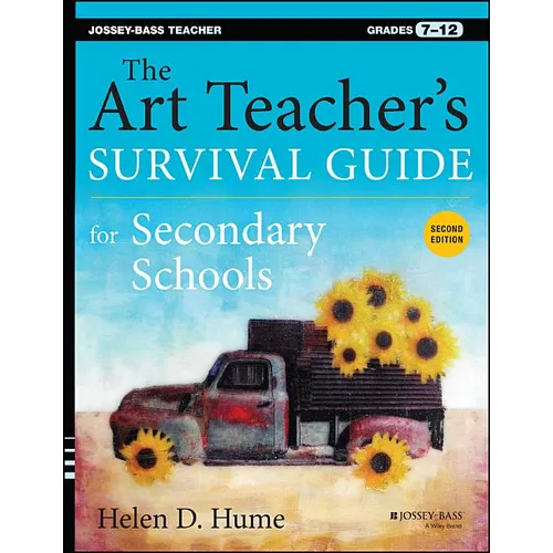The Art Teacher's Survival Guide for Secondary Schools: Grades 7-12 - Paperback