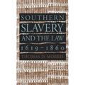 Southern Slavery and the Law, 1619-1860