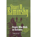 People Who Walk in Darkness: An Inspector Porfiry Rostnikov Mystery