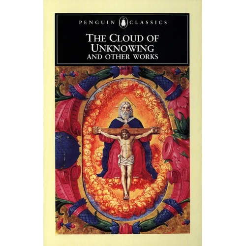 The Cloud of Unknowing and Other Works - Paperback