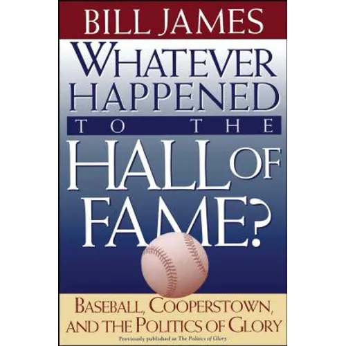 Whatever Happened to the Hall of Fame - Paperback
