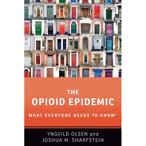 The Opioid Epidemic: What Everyone Needs to Know