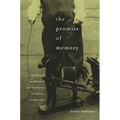 Promise of Memory: Childhood Recollection and Its Objects in Literary Modernism