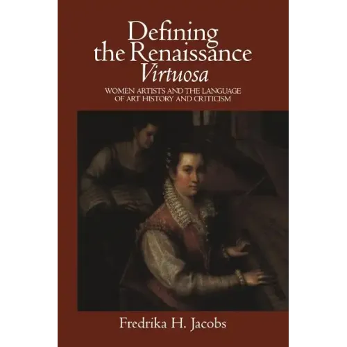 Defining the Renaissance 'Virtuosa' - Paperback