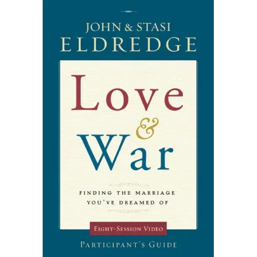 Love & War Participant's Guide - Paperback
