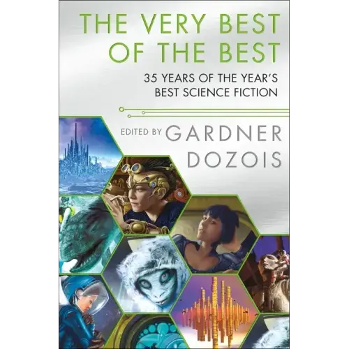 The Very Best of the Best: 35 Years of the Year's Best Science Fiction - Paperback