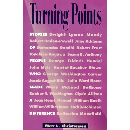 Turning Points: Stories of People Who Made a Difference - Paperback