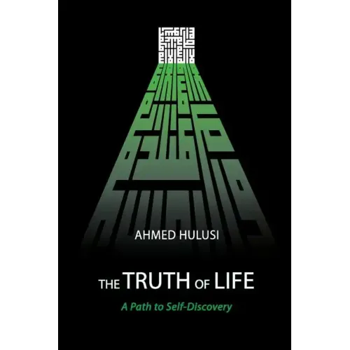 The Truth of Life (A Path to Self-Discovery) - Paperback