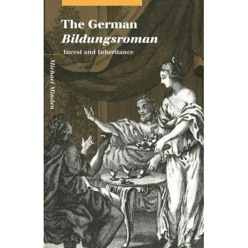 The German Bildungsroman: Incest and Inheritance - Paperback