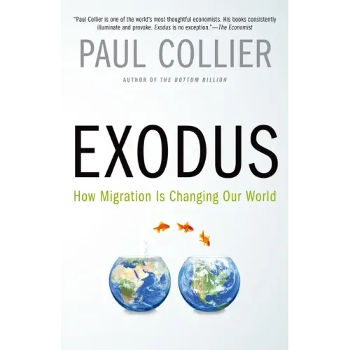 Exodus: How Migration Is Changing Our World - Paperback