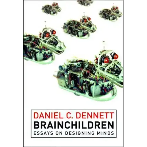 Brainchildren: Essays on Designing Minds - Paperback