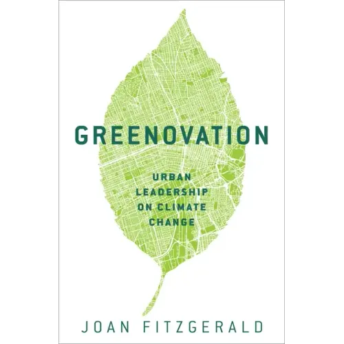 Greenovation: Urban Leadership on Climate Change - Hardcover