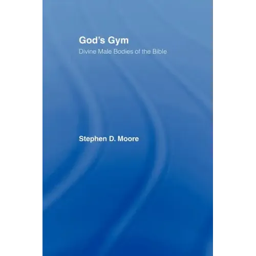 God's Gym: Divine Male Bodies of the Bible - Paperback