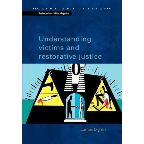 Understanding Victims and Restorative Justice - Paperback