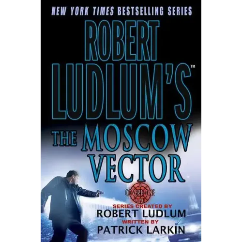 Robert Ludlum's the Moscow Vector: A Covert-One Novel - Paperback