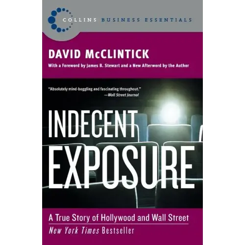 Indecent Exposure: A True Story of Hollywood and Wall Street - Paperback