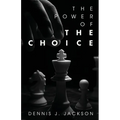 The Power of the Choice