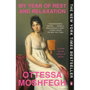 My Year of Rest and Relaxation - Paperback