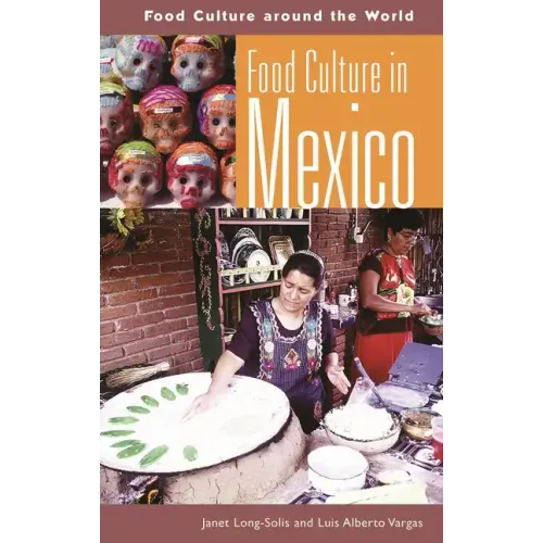 Food Culture in Mexico - Hardcover