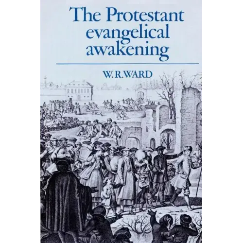 The Protestant Evangelical Awakening - Paperback