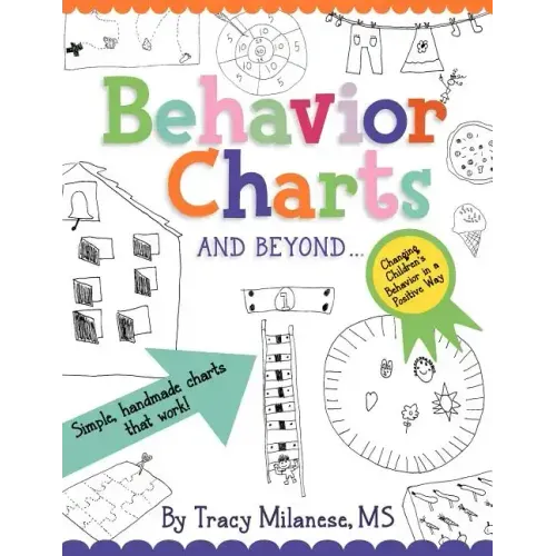 Behavior Charts and Beyond: Simple hand-made charts that work. - Paperback