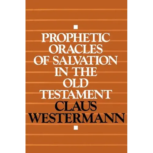 Prophetic Oracles of Salvation in the Old Testament - Paperback