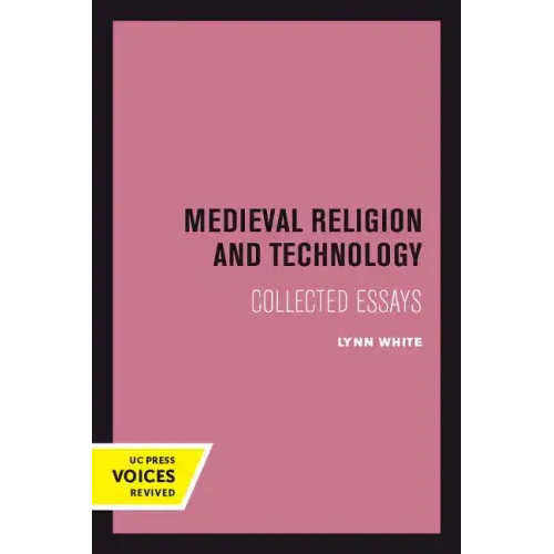 Medieval Religion and Technology: Collected Essays - Paperback