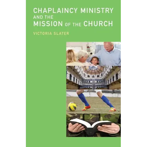 Chaplaincy Ministry and the Mission of the Church - Paperback